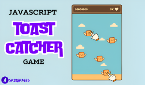 Toast Catcher JavaScript Project for Beginners Using HTML & JavaScript in 3-Step Tutorial with Free Code